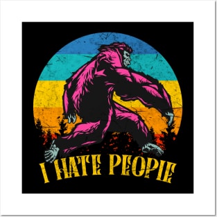 I Hate People Vintage Yeti Bigfoot Gift Posters and Art